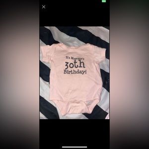 It’s my mom’s 30th birthday baby onesie